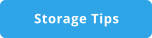 Storage Tips